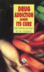 Image for Drug Addiction &amp; its Cure : Based on Vegetable Juice Therapy