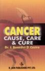 Image for Cancer: Cause, Care and Cure