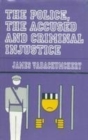Image for Police, the Court and Injustice