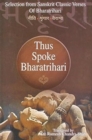 Image for Thus Spoke Bhartihari