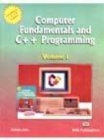 Image for Computer Fundamentals and C++ Programming: v. 1