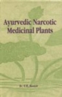 Image for Ayurvedic Narcotic Medicinal Plants