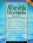 Image for The Ayurveda Encyclopaedia : Natural Secrets to Healing, Prevention and Longevity