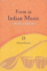 Image for Form in Indian Music : A Study in Gharannas