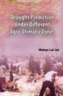 Image for Drought Prediction Under Different Agro Climatic Zones