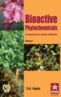 Image for Bioactive Phytochemicals : Perspectives for Modern Medicine Vol 1