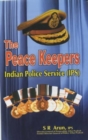 Image for The peace keepers  : Indian police service (IPS)