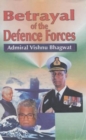 Image for Betrayal of the Defence Forces : The Inside Truth