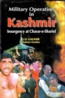 Image for Military Operation in Kashmir : Insurgency at Charad-e-Sharief