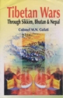 Image for Tibetan wars through Sikkim, Bhutan and Nepal