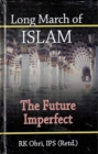 Image for Long March of Islam : The Future Imperfect