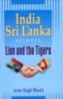 Image for India in Sri Lanka : Between Lion &amp; the Tigers