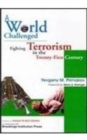 Image for A World Challenged : Fighting Terrorism in the Twenty-First Century