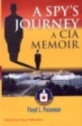 Image for A Spy&#39;s Journey : A CIA Memoir