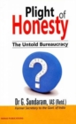 Image for Plight of Honesty : The Untold Bureaurcary