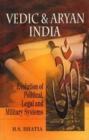 Image for Vedic and Aryan India  : evolution of political, legal and military systems