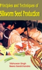 Image for Principles and Techniques of Silkworm Seed Production