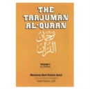 Image for The Tarjuman Al-Qur&#39;an : Al-Fatiha to Al-Muminun