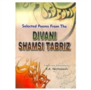 Image for Selected Poems from the Divani Shamsi Tabriz