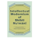 Image for Intellectual Modernism of Shibli Nu&#39;Mani