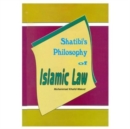 Image for Shatibi&#39;s Philosophy of Islamic Law