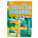 Image for The Forgotten Gospel of St. Barnabas