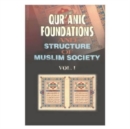 Image for Qur&#39;anic Foundations and Structures of Muslim Society