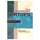 Image for Three Indispensable Virtues