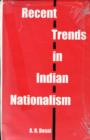 Image for Recent Trends in Indian Nationalism