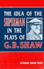Image for Idea of Superman in the Plays of G.B.Shaw