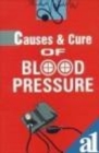 Image for Causes &amp; Cure of Blood Pressure
