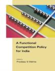 Image for A Functional Competition Policy for India