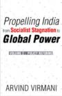 Image for Propelling India from Socialist Stagnation to Global Power v. 2; Policy Reform