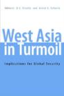 Image for West Asia in Turmoil : Implications for Global Security