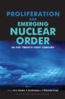 Image for Proliferation and Emerging Nuclear Order in the Twenty-first Century