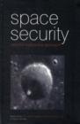 Image for Space security  : need for a proactive approach