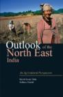 Image for Outlook of the North East India : An Agricultural Perspective