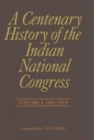 Image for A Centenary History of the Indian National Congress(Volume I)