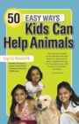 Image for 50 Easy Ways Kids Can Help Animals