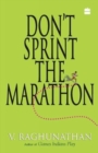 Image for Don&#39;t Sprint The Marathon