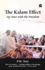 Image for The Kalam Effect : My Years with the President
