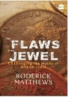 Image for The Flaws in the Jewel : Challenging the Myths of British India