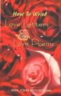 Image for How to Write Love Letters and Love Poems