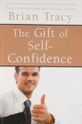 Image for The Gift of Self Confidence