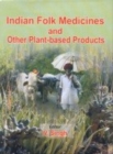 Image for Indian Folk Medicines and Other Plant Based Products