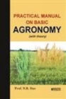 Image for Practical Manual on Basic Agronomy (with Theory)