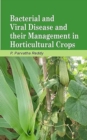 Image for Bacterial and Viral Disease and Their Management in Horticultural Crops