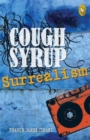 Image for Cough Syrup Surrealism