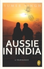 Image for Aussie In India: A Travelogue