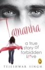 Image for Tamanna: A True Story of Forbidden Love